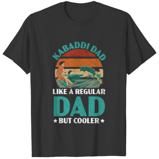 Kabaddi Dad Indian Team Sport Raider Fathers Day T Shirts