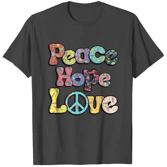 Peace Hope Love Hippie Sublimation T Shirts