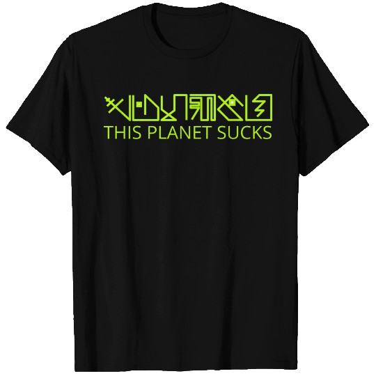 This Planet Sucks T Shirts