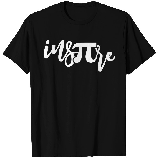 Inspire Pi Day Math Geek Nerd T Shirts