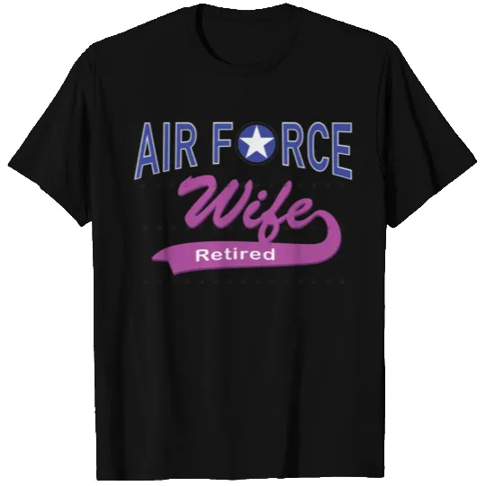 Air Force Wife Retired T Shirts