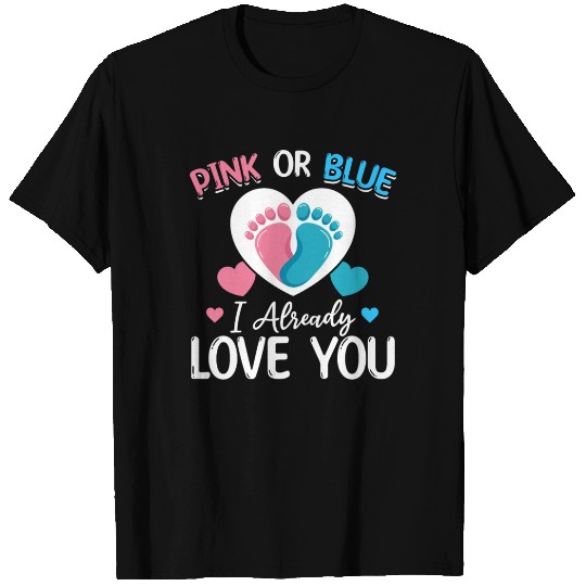 Pink Or Blue I Already Love You Newborn Baby T Shirts