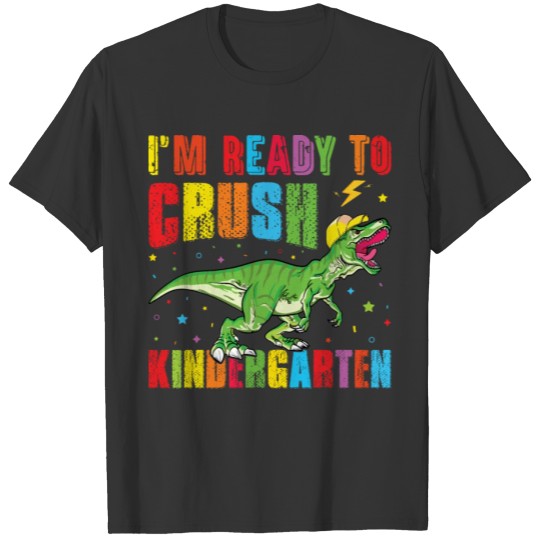 I Ready to Crush Kindergarten Funny Trex Dinosaur T Shirts