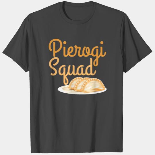 Pierogi Squad Poland Foodie Polska Dumpling Lover T Shirts