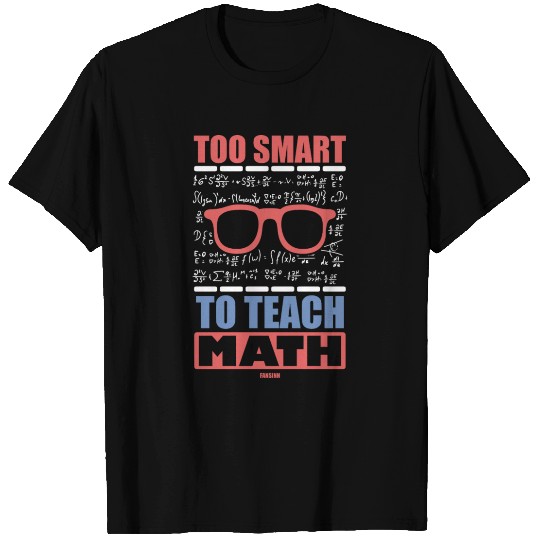 Mathematics math mathematician math teacher gift T Shirts