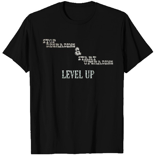 LEVEL UP 100% T Shirts