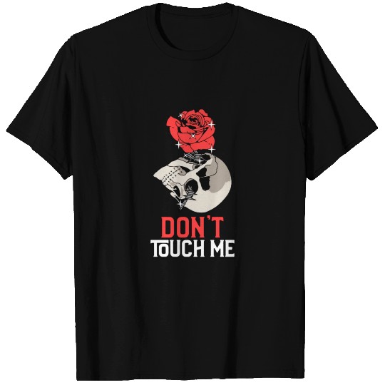 Don't Touch Me Valentine 's day Skull Roses T Shirts