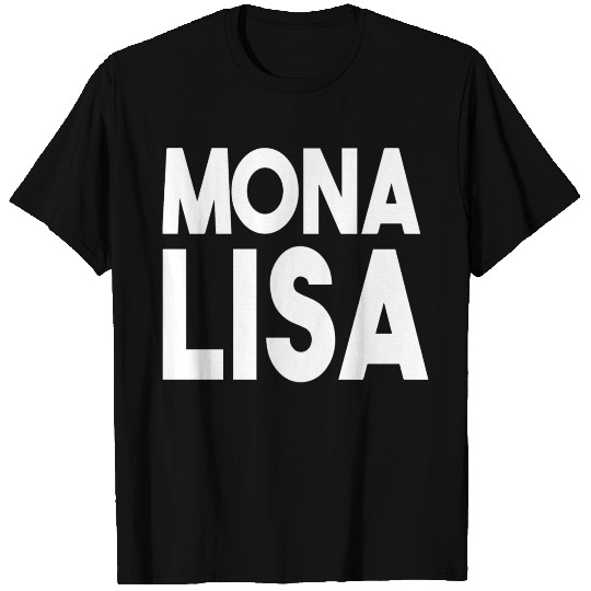 HOOD MONA LISA T Shirts
