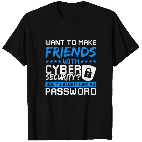 Cyber Security Password hacking T Shirts