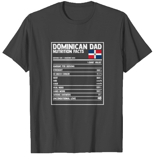 Dominican Dad Nutrition Facts Father's Day Daddy T Shirts