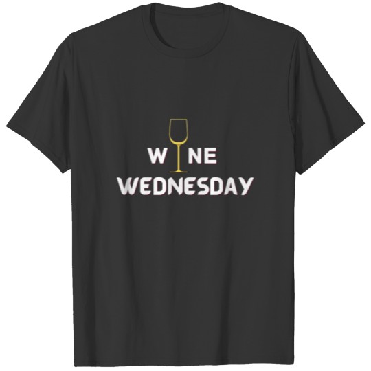 Wine Wednesday T Shirts