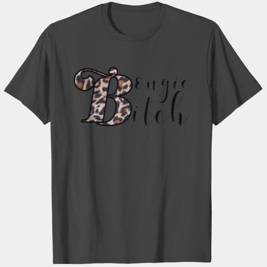 Bougie Bitch T Shirts