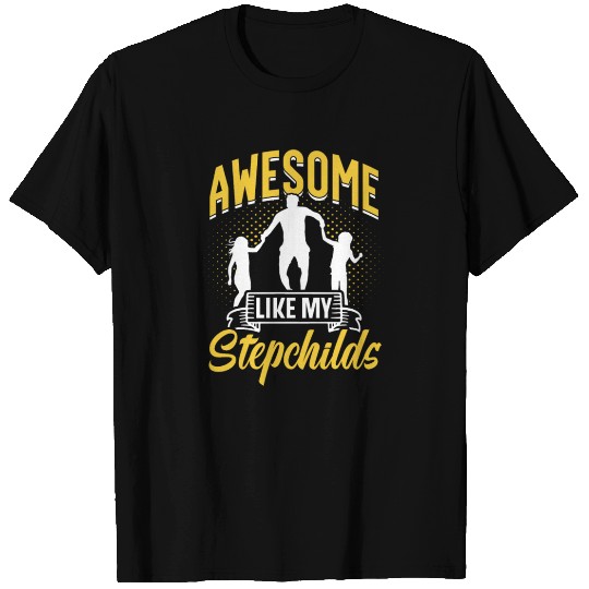Awesome Like My Stepchilds Stepdad Stepfather T Shirts
