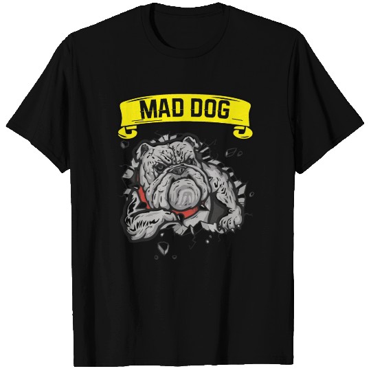 Mad dog pitbill lover T Shirts
