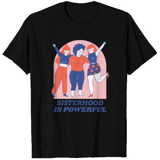 Sisterhood Is Powerful T Shirts
