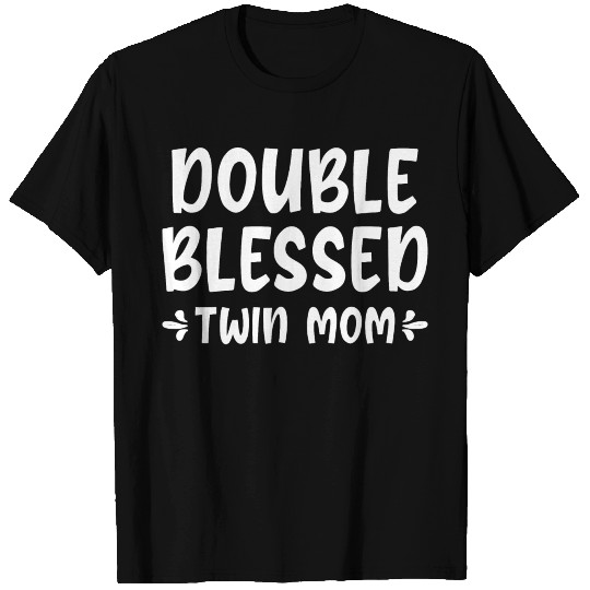 double blessed twin mom T Shirts