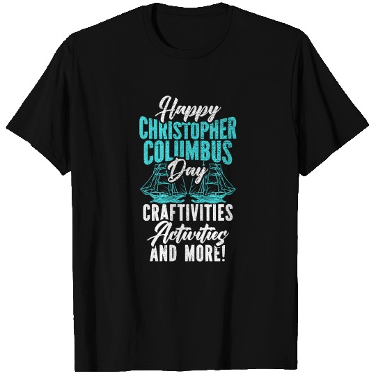 Happy Christopher Columbus Day Italian American T Shirts