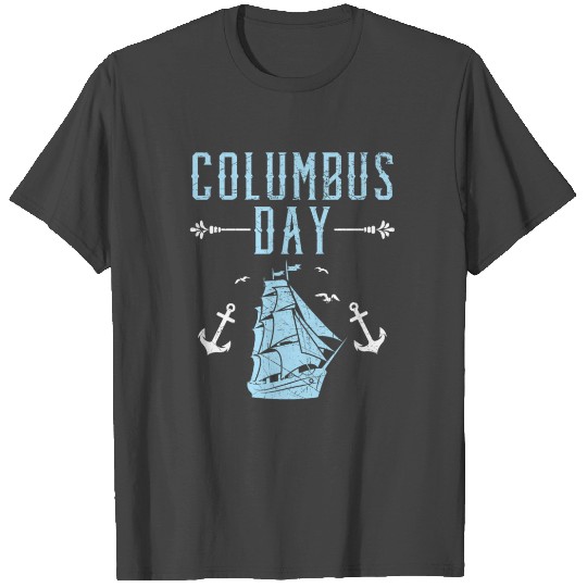 Columbus Day Christopher Columbus Italian American T Shirts