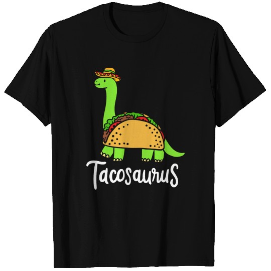 Tacosaurus Mexican Taco Dinosaur Brontosaurus Gift T Shirts
