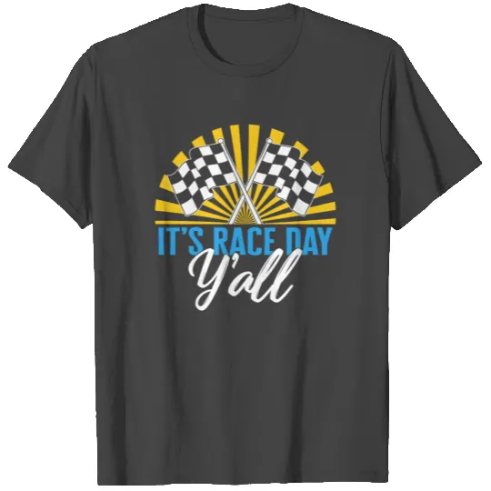 It's Race Day Y'all T Shirts, Race Day Checkered