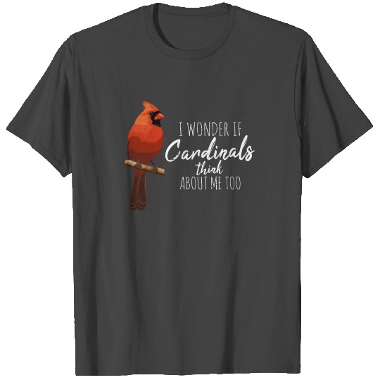 I Wonder If Funny Northern Cardinal Bird Lover Bir T Shirts