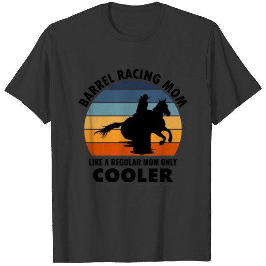Barrel Racer Racing Horse Mom Mothers day Vintage T Shirts