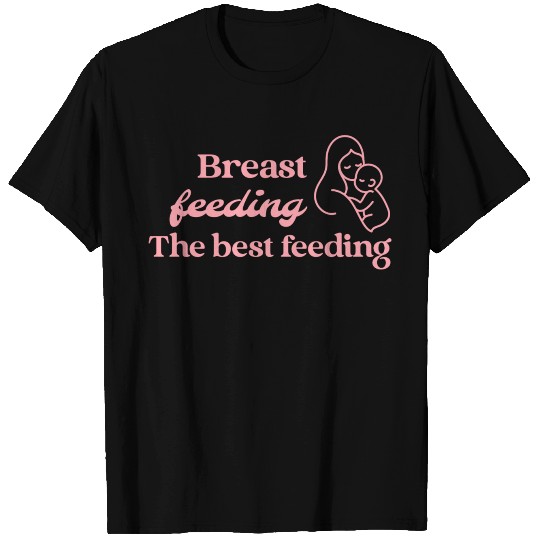 Breastfeeding the Best Feeding – CrazeTees T Shirts