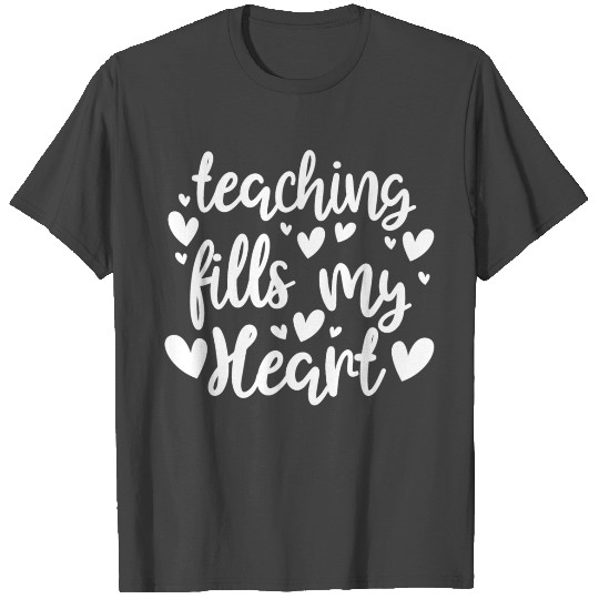 His Her Valentine Teacher Teaching Fills My Heart T Shirts