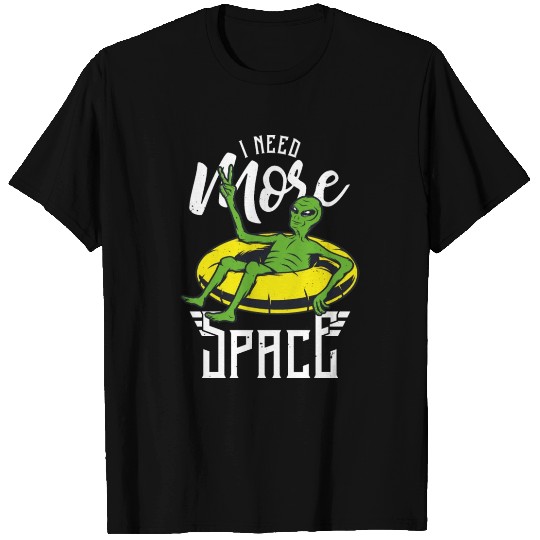 I Need More Space Alien Vacation T Shirts