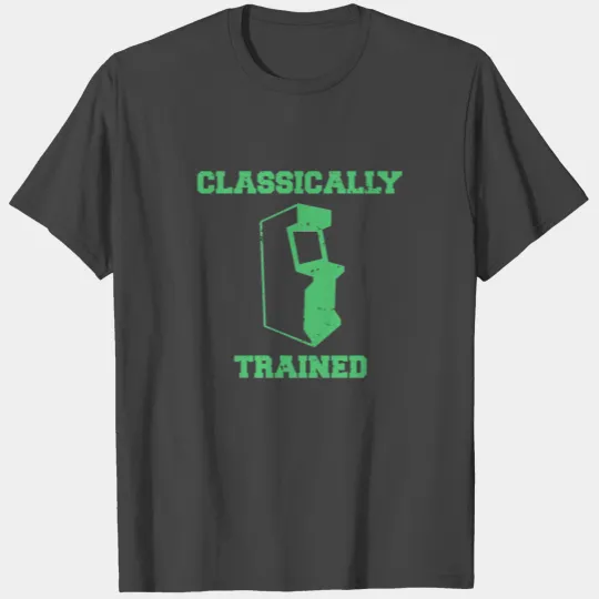 Classically Trained | Arcade player T Shirts