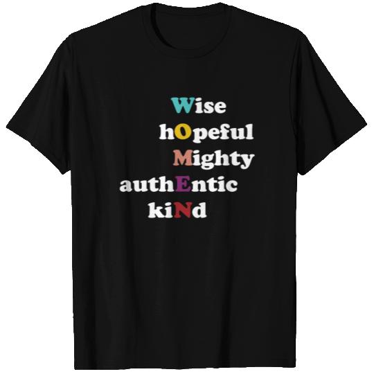 Wise Hopeful Mighty Authentic Kind Women Funny T Shirts