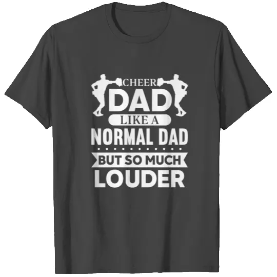 Cheer Dad Funny Louder Cheerleading Fathers Day T Shirts