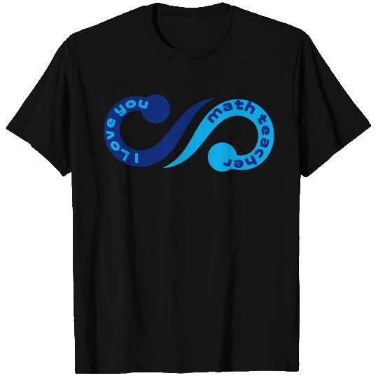 i love you math teacher T Shirts