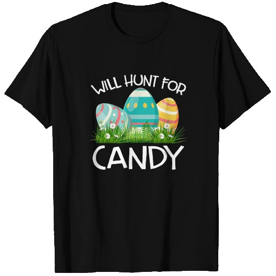 Will Hunt For Candy Funny Easter Gift T Shirts