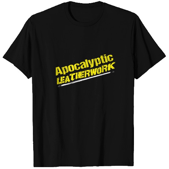 Apocalyptic Leatherwork Leather Craft T Shirts