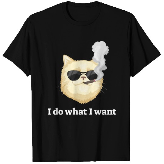 Funny Cat Smoking I Do What I Want T Shirts