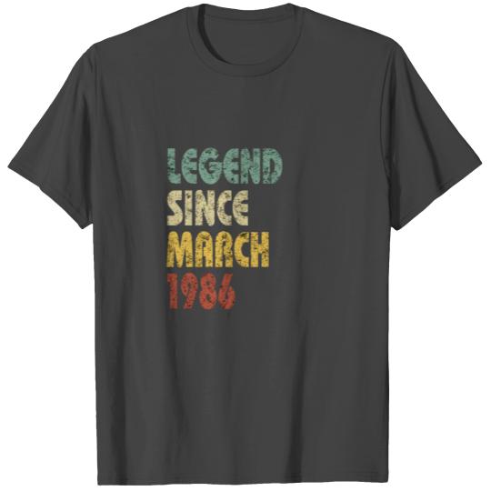 Legend Since March 1986 Retro Funny Quote Slogan T Shirts