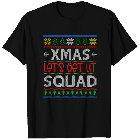 Lets Get Lit Christmas Squad Ugly Sweater Matching T Shirts