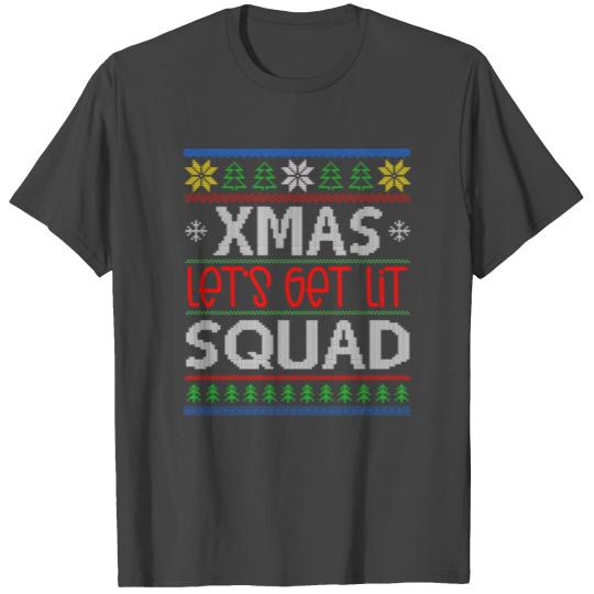 Lets Get Lit Christmas Squad Ugly Sweater Matching T Shirts