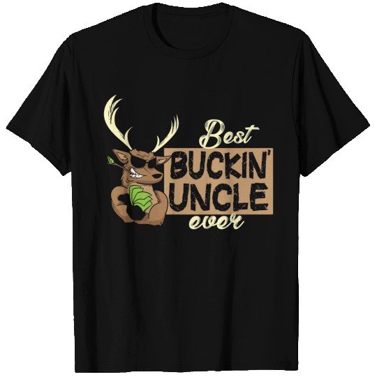 Best Buckin Uncle Ever Deer Hunter T Shirts