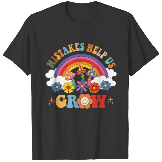 Mistakes Help Us Grow Groovy Growth Mind Rainbow T Shirts