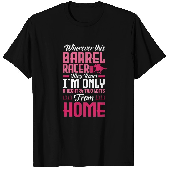Funny Barrel Horse Race Horse Racing Gift Idea T Shirts