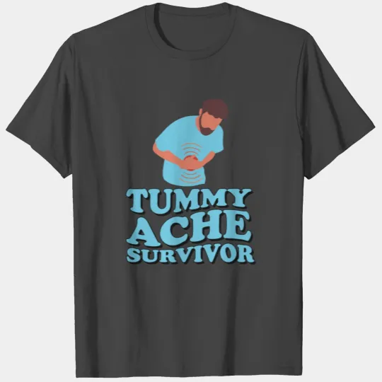 Tummy Ache Survivor Stomachache Vintage T Shirts
