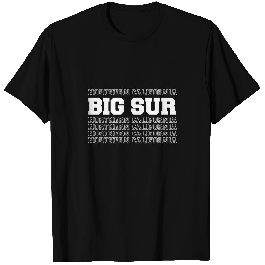 Big Sur California Nature Coast Ocean Hike T Shirts