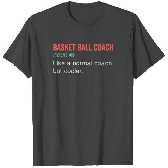 Noun Definition Nutrition for Basketball Coach T Shirts