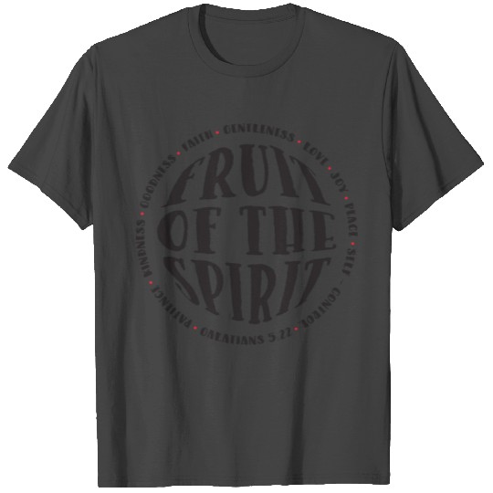 fruit of the spirit - bible verse T Shirts