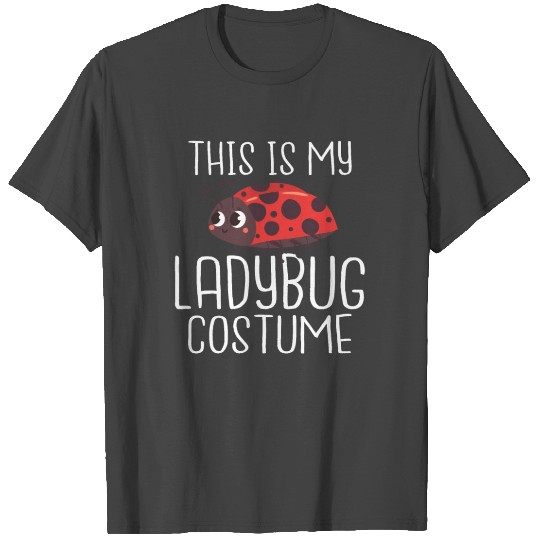 Funny This is my ladybug costume T Shirts