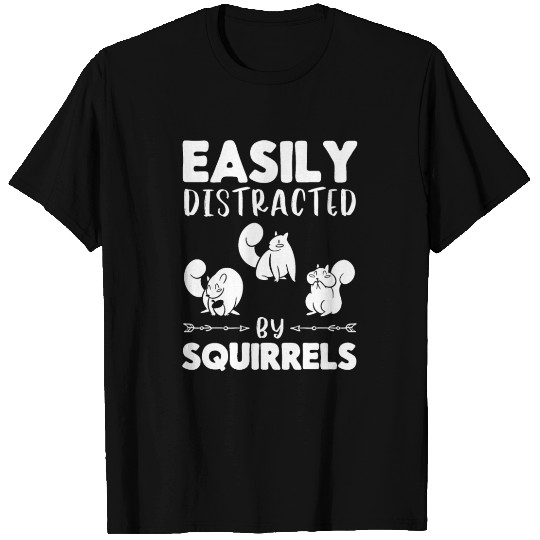 Easily Distracted By Squirrels Squirrel Season T Shirts