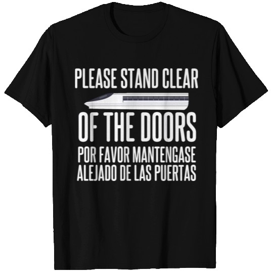 Please Stand Clear Of T Shirts