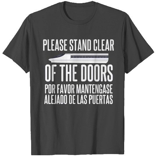 Please Stand Clear Of T Shirts